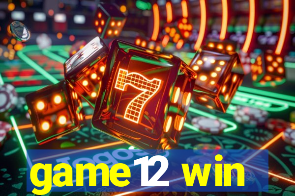 game12 win